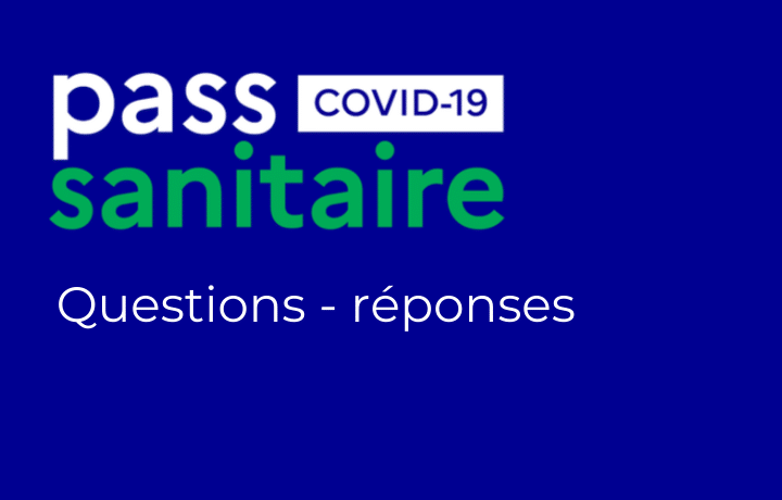 Questions / réponses pass sanitaire