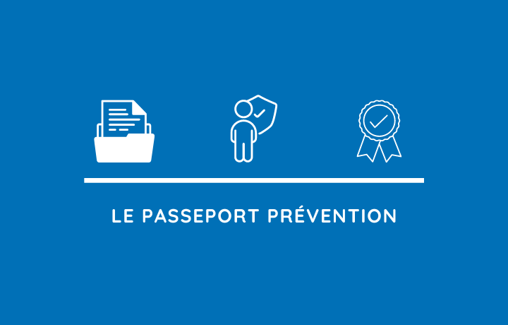 Passeport prévention : qu'est -ce que c'est