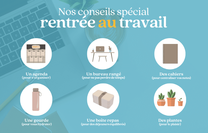 Nos conseils pour votre rentrée